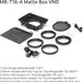 Tilta Mirage Matte Box VND Kit - NJ Accessory/Buy Direct & Save